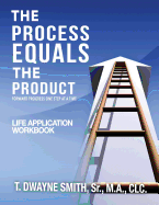 The Process Equals the Product Workbook