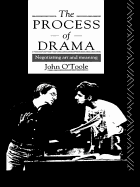 The Process of Drama: Negotiating Art and Meaning