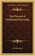 The Process of Intuitional Knowing