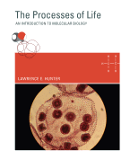 The Processes of Life: An Introduction to Molecular Biology