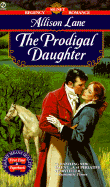 The Prodigal Daughter - Lane, Allison