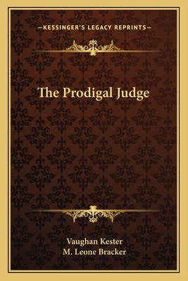 The Prodigal Judge - Kester, Vaughan