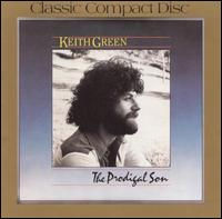 The Prodigal Son - Keith Green