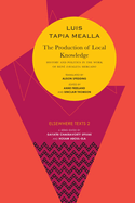 The Production of Local Knowledge: History and Politics in the Work of Ren Zavaleta Mercado