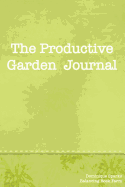 The Productive Garden Journal