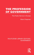 The Profession of Government: The Public Service in Europe
