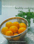 The Professional Chef's Techniques of Healthy Cooking