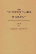 The Professional Practice of Psychology