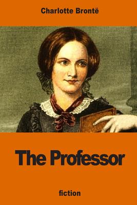 The Professor - Bronte, Charlotte