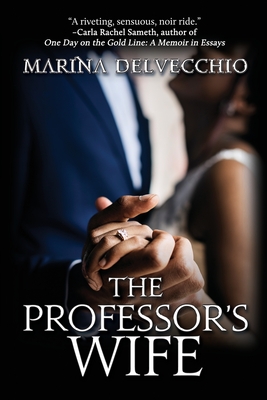 The Professor's Wife: A Novella - Delvecchio, Marina