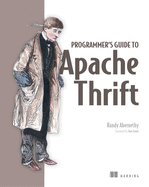 The Programmer's Guide to Apache Thrift