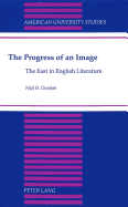 The Progress of an Image: The East in English Literature