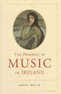 The Progress of Music in Ireland