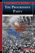 The Progressive Party: The Success of a Failed Party