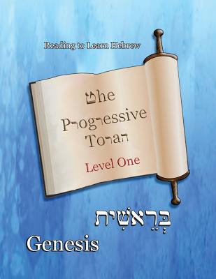 The Progressive Torah: Level One Genesis: Color Edition - Minister 2 Others (Producer), and Lilburn, Ahava