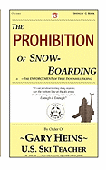 The Prohibition of Snow-Boarding