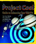 The Project Cool Guide to Enhancing Your Web Site