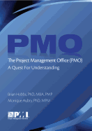 The Project Management Office (Pmo): A Quest for Understanding