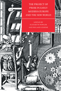 The Project of Prose in Early Modern Europe and the New World