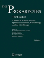 The Prokaryotes: Symbiotic Associations, Biotechnology, Applied Microbiology: A Handbook on the Biology of Bacteria