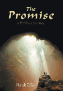 The Promise: A Perilous Journey