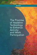 The Promise of Assistive Technology to Enhance Activity and Work Participation