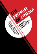 The Promise of Cinema: German Film Theory, 1907-1933