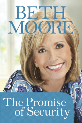 The Promise of Security - Moore, Beth