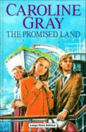 The Promised Land - Gray, Caroline