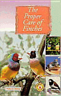The Proper Care of Finches - St Blazey, Phillip