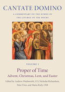 The Proper of Time: Advent, Christmas, Lent, and Easter