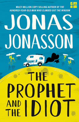 The Prophet and the Idiot - Jonasson, Jonas