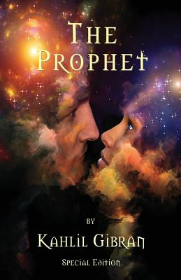 The Prophet by Kahlil Gibran - Special Edition - Gibran, Kahlil, and Conners, Shawn (Editor)