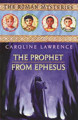 The Prophet from Ephesus: Book 16 - Lawrence, Caroline