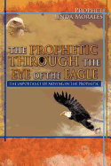 The Prophetic Through the Eye of the Eagle