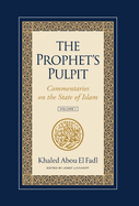 The Prophet's Pulpit: Commentaries on the State of Islam