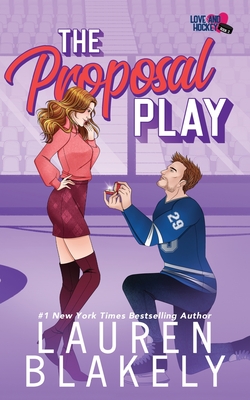 The Proposal Play - Blakely, Lauren