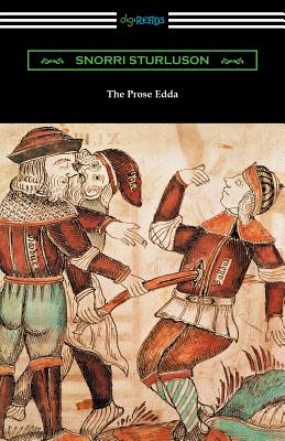 The Prose Edda (Translated with an Introduction, Notes, and Vocabulary by Rasmus B. Anderson) - Sturluson, Snorri, and Anderson, Rasmus B (Translated by)