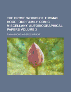 The Prose Works of Thomas Hood Volume 3