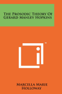 The Prosodic Theory Of Gerard Manley Hopkins