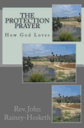 The Protection Prayer: How God Loves