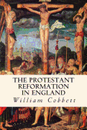 The Protestant Reformation in England