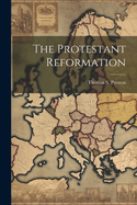 The Protestant Reformation