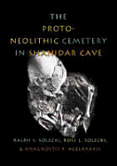 The Proto-Neolithic Cemetery in Shanidar Cave
