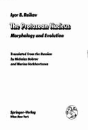 The Protozoan Nucleus, Morphology and Evolution