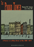 The proud tower : a portrait of the world before the War, 1890-1914