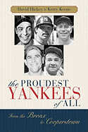 The Proudest Yankees of All: From the Bronx to Cooperstown