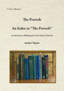The Proverb and an Index to "The Proverb"