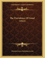 The Providence of Good (1912)