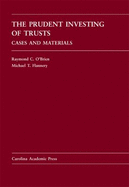 The Prudent Investing of Trusts: Cases and Materials - O'Brien, Raymond C